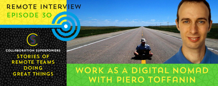 30 – Work As A Digital Nomad With Piero Toffanin