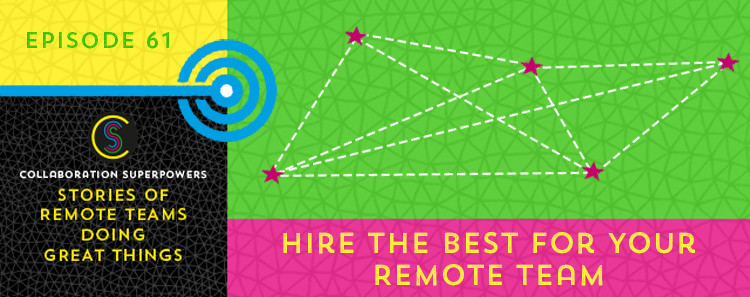 Hire the Best for your Remote Team