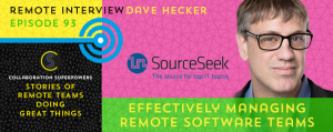 Effectively Managing Remote Software Teams With Dave Hecker