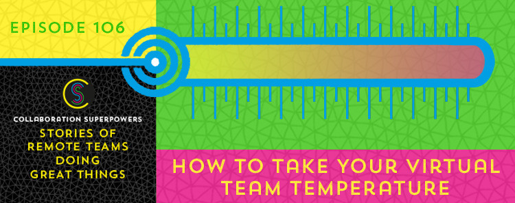 106 - Virtual Team Temperature