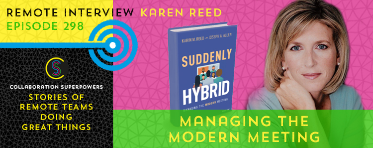 298 – Suddenly Hybrid with Karin Reed