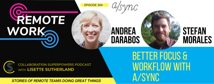 304 – Better Focus and Workflow with A/sync