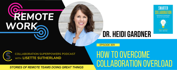 309 – How To Overcome Collaboration Overload